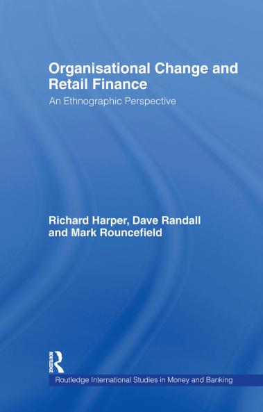 Organisational Change and Retail Finance