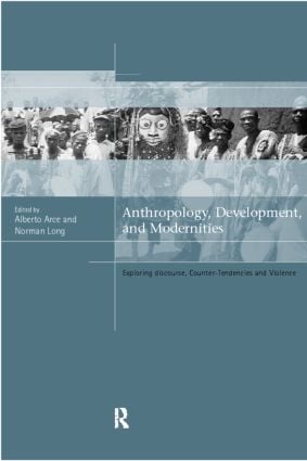 Anthropology Development and Modernities