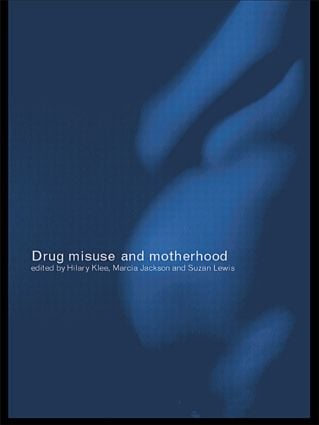 Drug Misuse and Motherhood