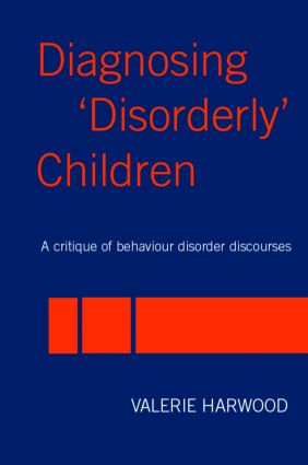 Diagnosing 'Disorderly' Children
