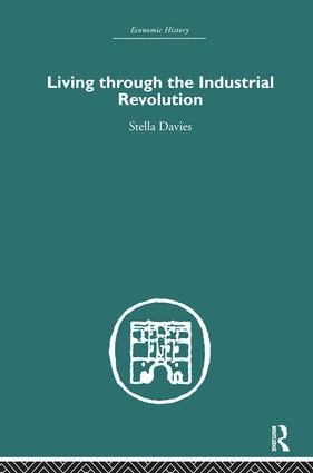 Living Through the Industrial Revolution