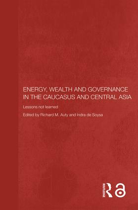 Energy Wealth and Governance in the Caucasus and Central Asia