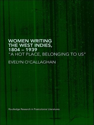 Women Writing the West Indies 1804-1939