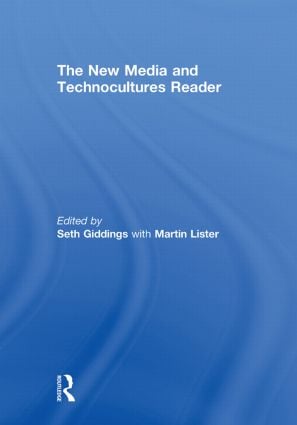 New Media and Technocultures Reader