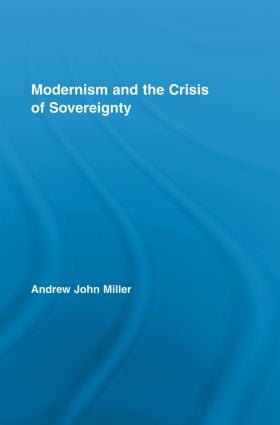 Modernism and the Crisis of Sovereignty