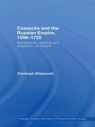 Cossacks and the Russian Empire 1598-1725