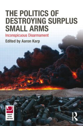 Politics of Destroying Surplus Small Arms