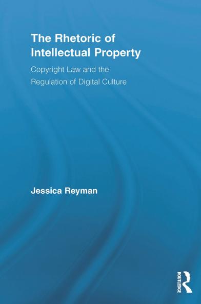 Rhetoric of Intellectual Property