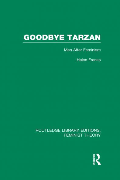 Goodbye Tarzan (RLE Feminist Theory)