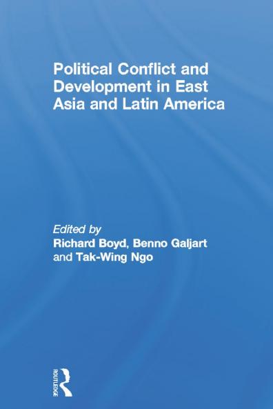 Political Conflict and Development in East Asia and Latin America
