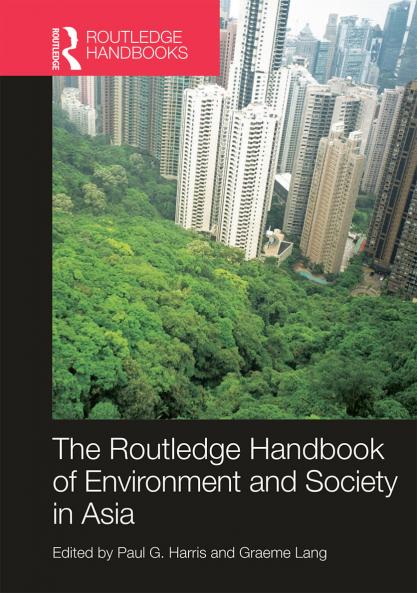 Routledge Handbook of Environment and Society in Asia