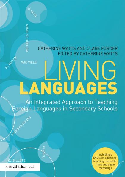 Living Languages: An Integrated Approach to Teaching Foreign Languages in Secondary Schools