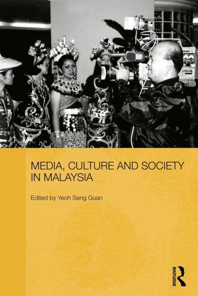 Media Culture and Society in Malaysia