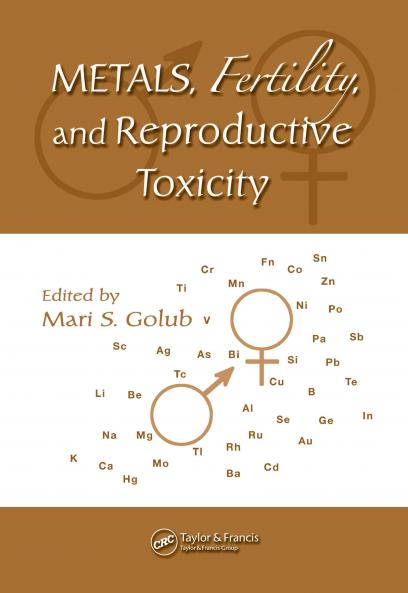 Metals Fertility and Reproductive Toxicity