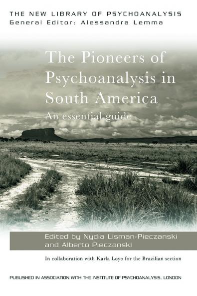 Pioneers of Psychoanalysis in South America