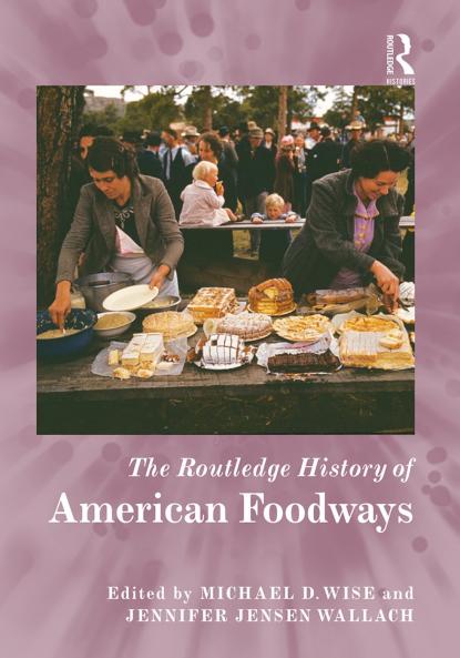 Routledge History of American Foodways