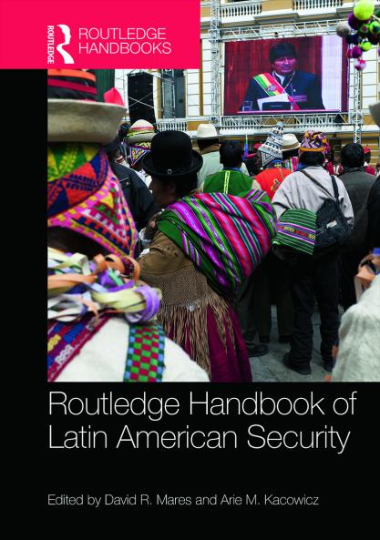 Routledge Handbook of Latin American Security