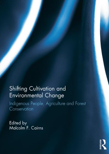 Shifting Cultivation and Environmental Change