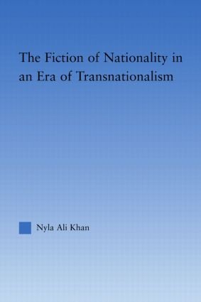 Fiction of Nationality in an Era of Transnationalism