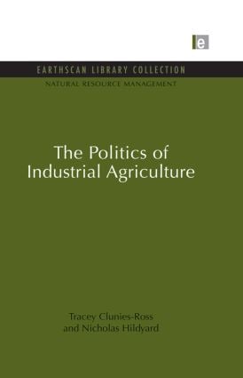 Politics of Industrial Agriculture