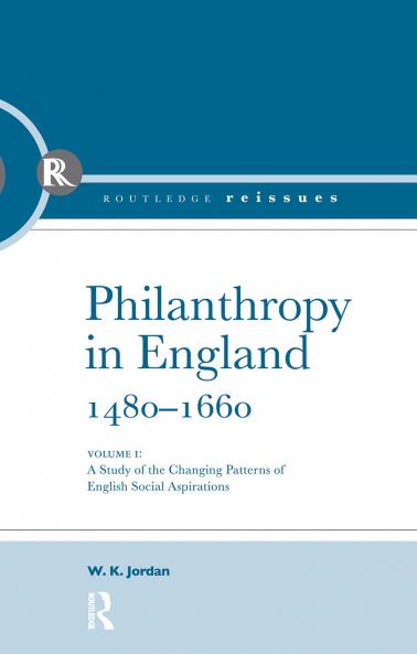 Philanthropy in England 1480 - 1660