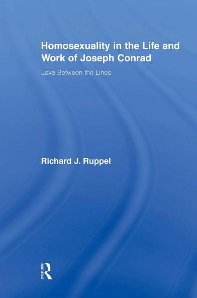Homosexuality in the Life and Work of Joseph Conrad