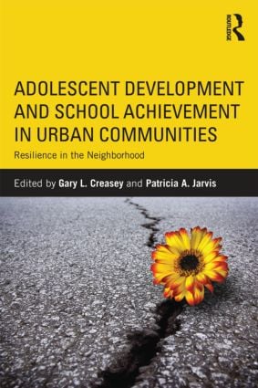 Adolescent Development and School Achievement in Urban Communities