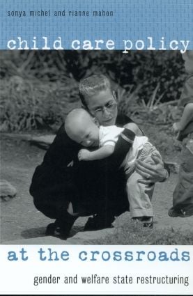 Child Care Policy at the Crossroads