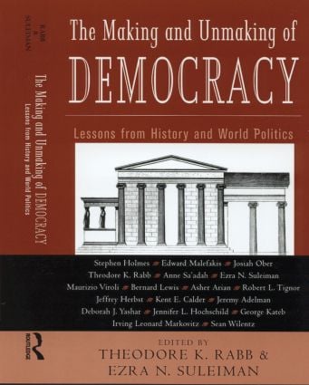 Making and Unmaking of Democracy