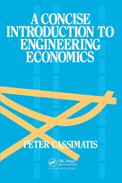 Concise Introduction to Engineering Economics
