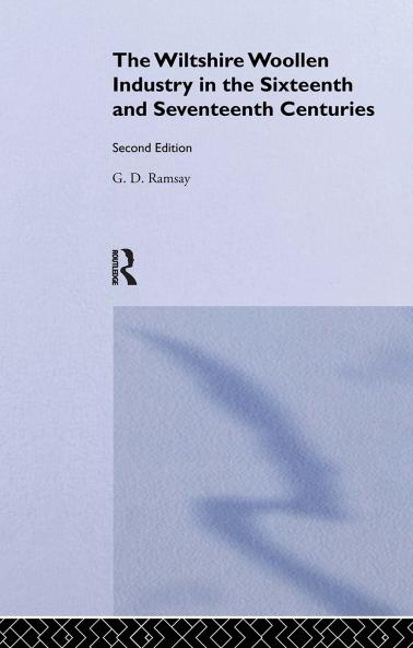 Wiltshire Woollen Industry in the Sixteenth and Seventeenth Centuries
