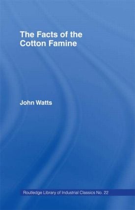 Facts of the Cotton Famine
