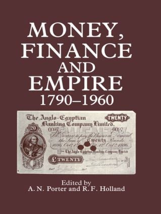 Money Finance and Empire 1790-1960