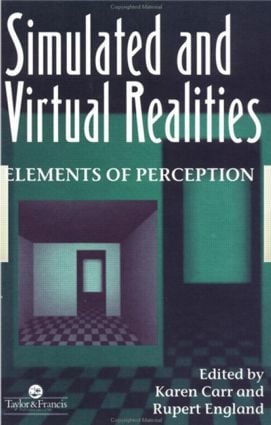 Simulated And Virtual Realities