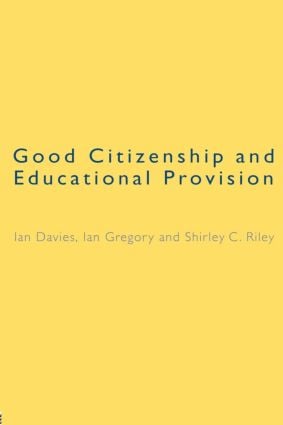 Good Citizenship and Educational Provision