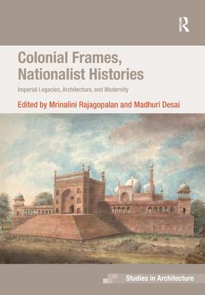 Colonial Frames Nationalist Histories