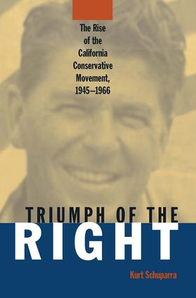 Rise and Triumph of the California Right 1945-66