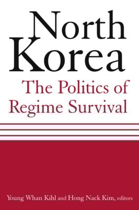 North Korea: The Politics of Regime Survival