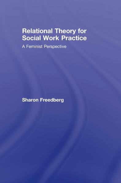 Relational Theory for Social Work Practice