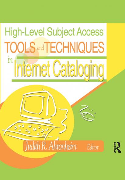 High-Level Subject Access Tools and Techniques in Internet Cataloging
