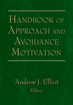 Handbook of Approach and Avoidance Motivation