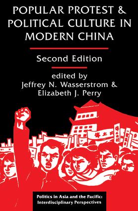 Popular Protest And Political Culture In Modern China