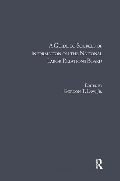 Guide to Sources of Information on the National Labor Relations Board
