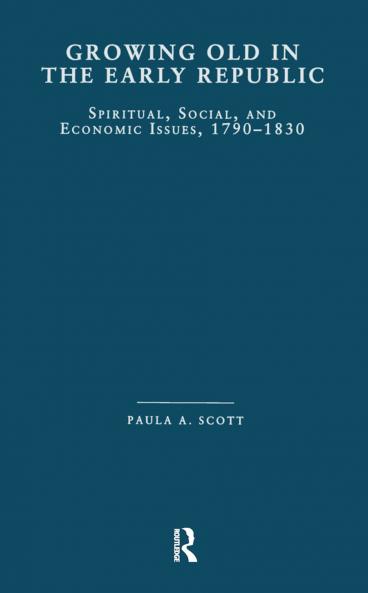 Growing Old in the Early Republic