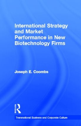 International Strategy and Market Performance in New Biotechnology Firms