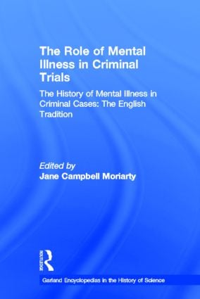 History of Mental Illness in Criminal Cases: The English Tradition