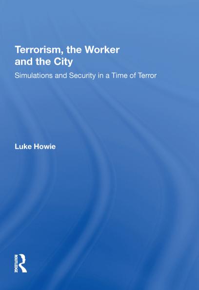 Terrorism the Worker and the City