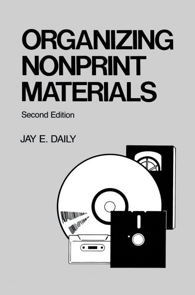 Organizing Nonprint Materials Second Edition