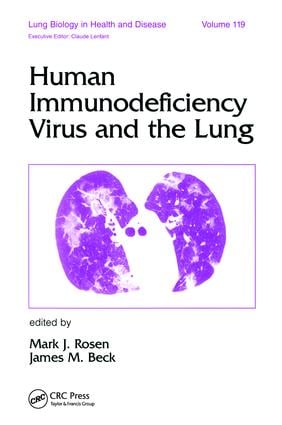 Human Immunodeficiency Virus and the Lung