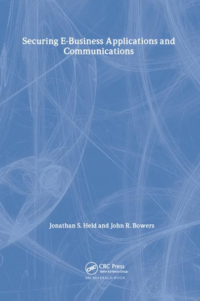 Securing E-Business Applications and Communications